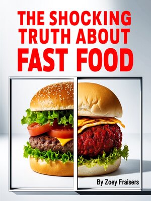 cover image of The Shocking Truth about Fast Food